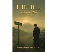 The Hill: Finding The Way (3)