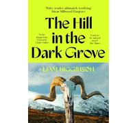 The Hill in the Dark Grove: The haunting folk horror novel that will have you gripped