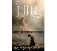 The Hill: The Journey Begins: 1