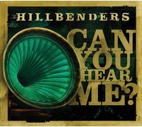 The HillBenders - Can You Hear Me?