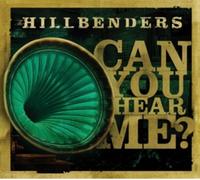 The HillBenders - Can You Hear Me?