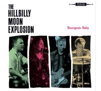 The Hillbilly Moon Explosion - Bourgeois Baby - 12" Vinyl - US Import