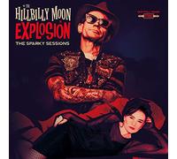 THE HILLBILLY MOON EXPLOSION - THE SPARKY SESSIONS [VINYL]