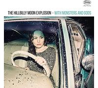The HILLBILLY MOON EXPLOSION - With Monsters and Gods [VINYL]