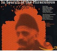 The Hilliard Ensemble - In Search of the Miraculous - Fazil Say, Alan Hohvaness, John Surman etc.