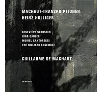 The Hilliard Ensemble, Muriel Cantoreggi, Genevieve Strosser & Jurg Dahler - Holliger: Machaut-Transkriptionen
