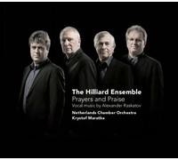 The Hilliard Ensemble - Prayers and Praise - Vocal Music By Alexander Raskatov