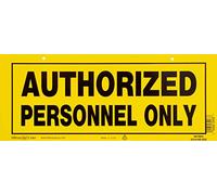 The Hillman Group 841803 6-Inch x 15-Inch Plastic Authorized Personnel Only Sign
