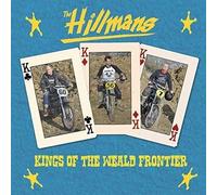 The Hillmans - Kings Of The Weald Frontier