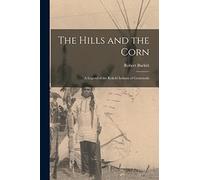 The Hills and the Corn: a Legend of the Kekchí Indians of Guatemala