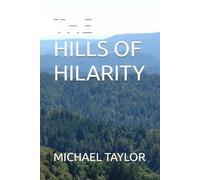 THE HILLS OF HILARITY