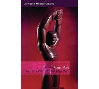The Hills Were Joyful Together: A Big Jubilee Read featured title (Caribbean Modern Classics)
