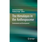 The Himalayas in the Anthropocene: Environment and Development