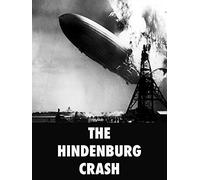 The Hindenburg Crash