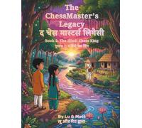 The Hindi Chess King: Book 2: The Hindi Chess King. Bilingual English-Hindi Edition (The Chessmaster's Legacy (Bilingual English-Hindi))