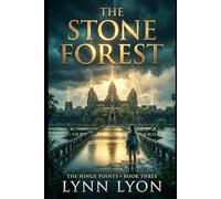 The Hinge Points: Stone Forest: An Archaeological Thriller Series Book 3