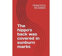 The hippo's back was covered in sunburn marks
