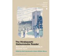 The Hirabayashi Hatsunosuke Reader : Mass Culture and Intermediality in Imperial Japan