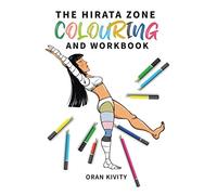 The Hirata Zone Colouring and Workbook: 3 (The Ontake Method)