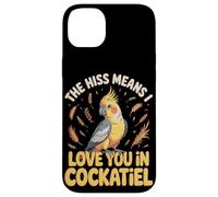 The Hiss Means I Love You In Cockatiel Cockatiels Case for iPhone 14 Plus