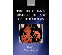 The Historian's Craft in the Age of Herodotus - 9780199215119