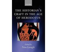 The Historian's Craft in the Age of Herodotus - 9780199215119