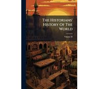 The Historians' History Of The World
