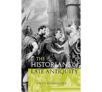 The Historians of Late Antiquity