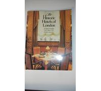 The Historic Hotels of London