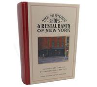 The Historic Shops and Restaurants of New York: A Guide to Century-Old Establishments in the City