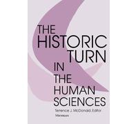 The Historic Turn in the Human Sciences