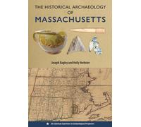 The Historical Archaeology of Massachusetts