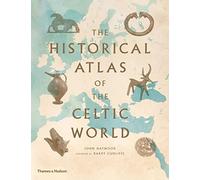 The Historical Atlas of the Celtic World – Thames & Hudson