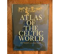 The Historical Atlas of the Celtic World