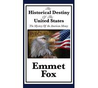 The Historical Destiny of the United States