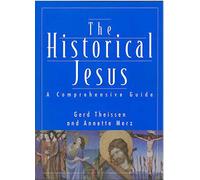 The Historical Jesus : A Comprehensive Guide