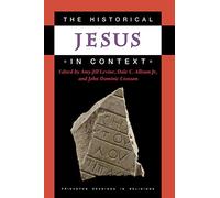 The Historical Jesus in Context – Princeton Readings in Religions: 27
