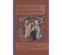 The Historical Works: Volume 56 (Cistercian Fathers Series)