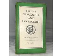 The Histories Of Gargantua And Pantagruel (Classics)