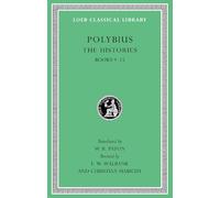 The Histories, Volume IV: Books 9-15 (Loeb Classical Library 159) (Loeb Classical Library *CONTINS TO info@harvardup.co.uk)