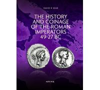 The History and Coinage of the Roman Imperators 49-27 BC