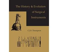 The History and Evolution of Surgical Instruments