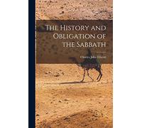 The History and Obligation of the Sabbath