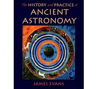 The History and Practice of Ancient Astronomy – Oxford University Press