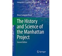 The History and Science of the Manhattan Project – Undergraduate Lecture Notes in Physics