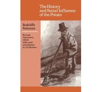 Redcliffe N. Salaman - The History and Social Influence of the Potato - J555z