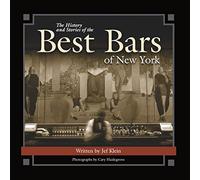 The History and Stories of the Best Bars of New York (Historic Photos)