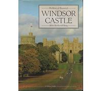 The History and Treasures of Windsor Castle