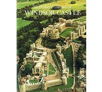 The History and Treasures of Windsor Castle