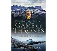 The History Behind Game of Thrones: The North Remembers